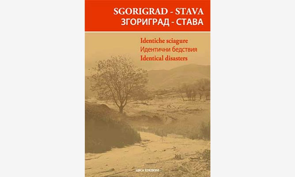 Sgorigrad - Stava. Identiche sciagure